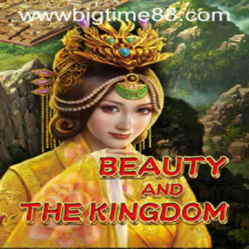 Beauty and the Kingdom: A Captivating Adventure with BigTime88