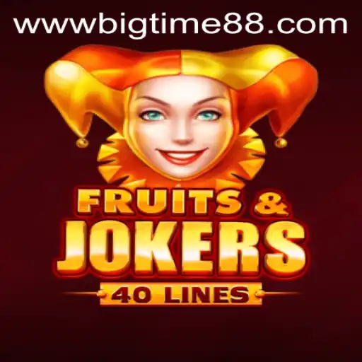 Dive into FruitsAndJokers40: An Exhilarating Gaming Experience with BigTime88