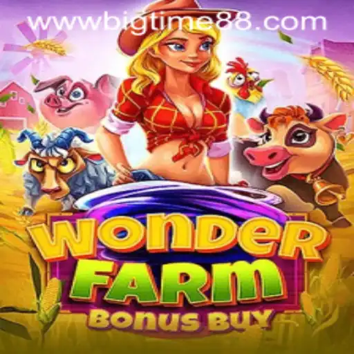 WonderFarmBonusBuy: An Exciting Adventure in the World of BigTime88